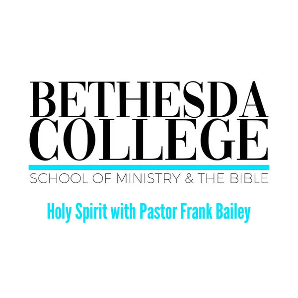 Holy Spirit with Pastor Frank Bailey